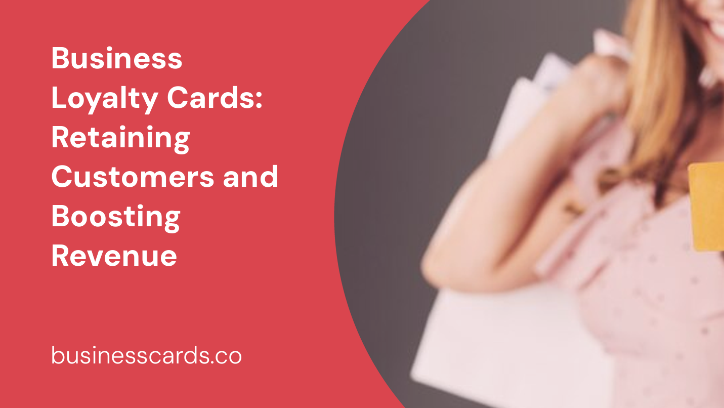 business loyalty cards retaining customers and boosting revenue