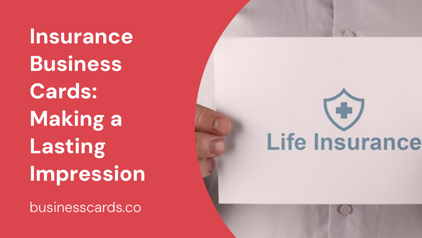 insurance business cards making a lasting impression