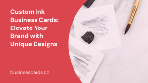 custom ink business cards elevate your brand with unique designs