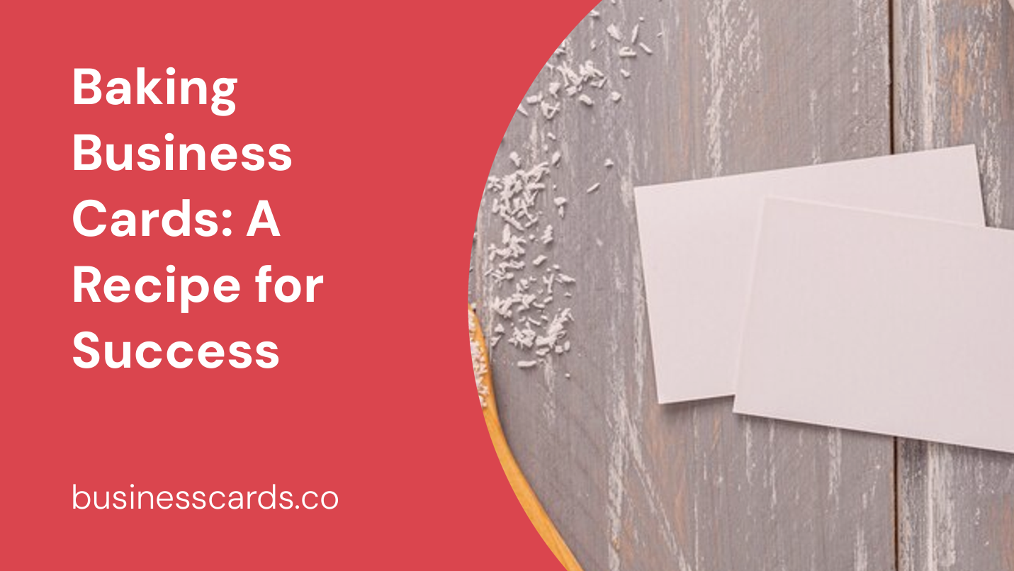 baking business cards a recipe for success