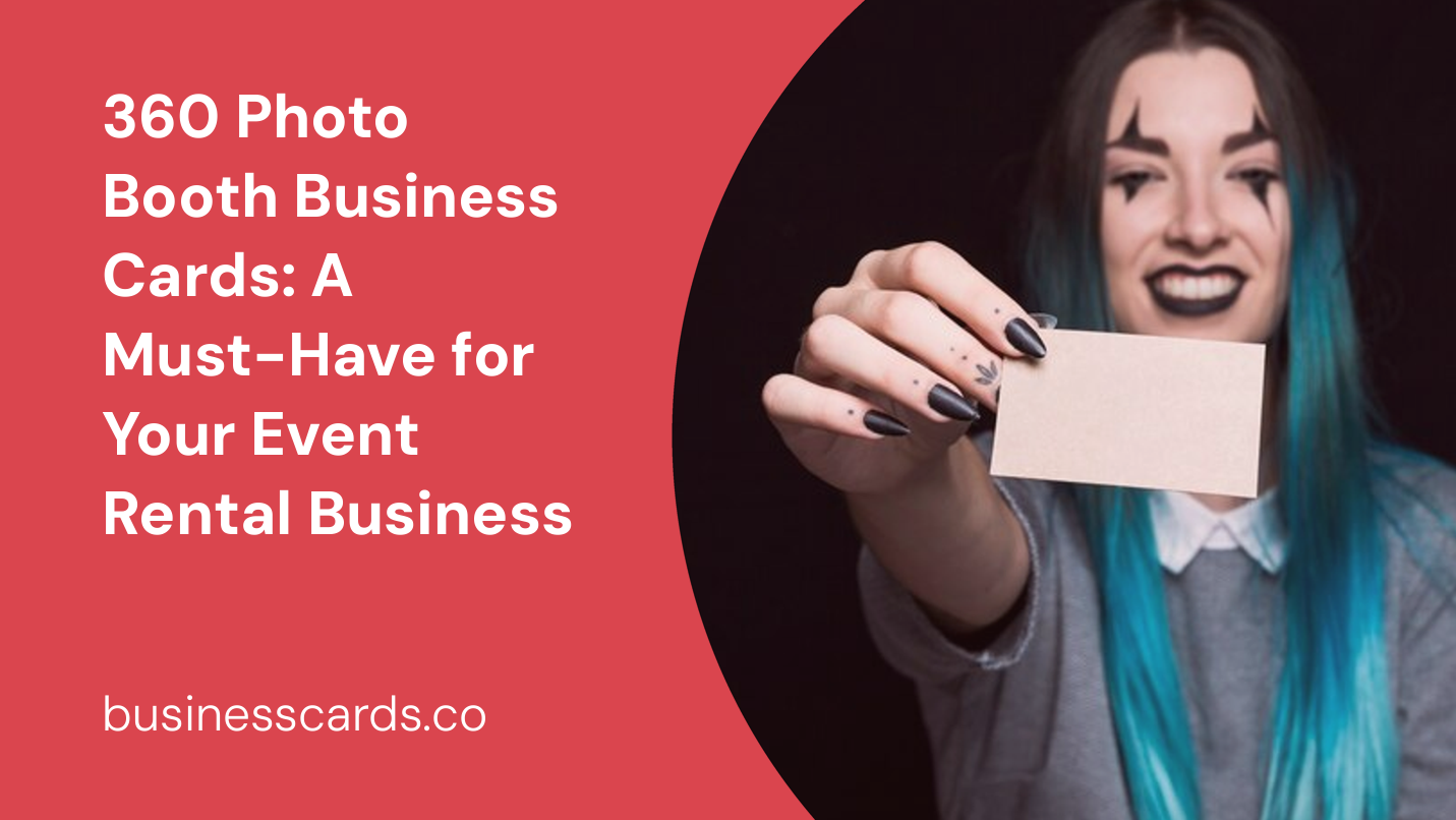360 photo booth business cards a must have for your event rental business