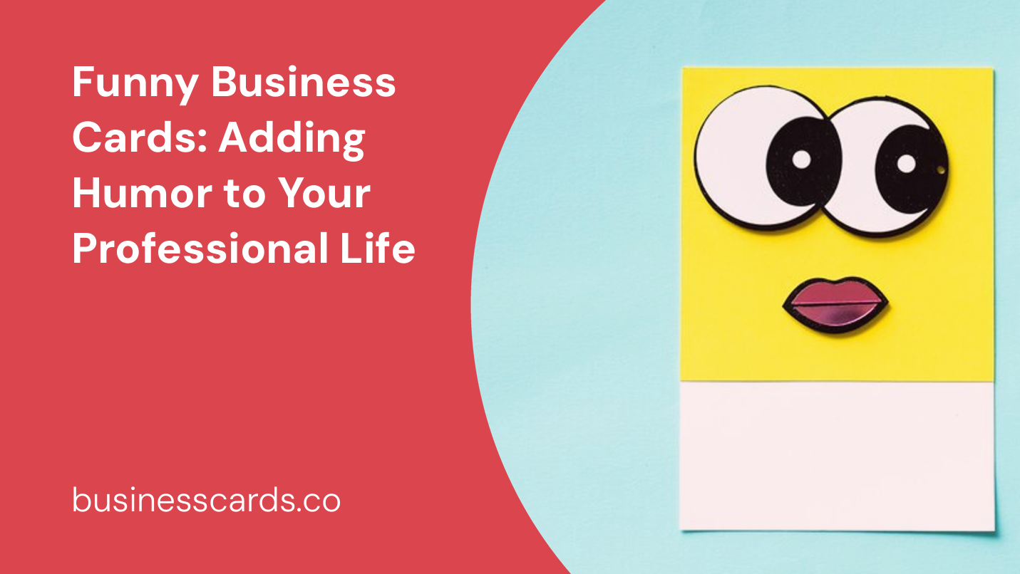 funny business cards adding humor to your professional life