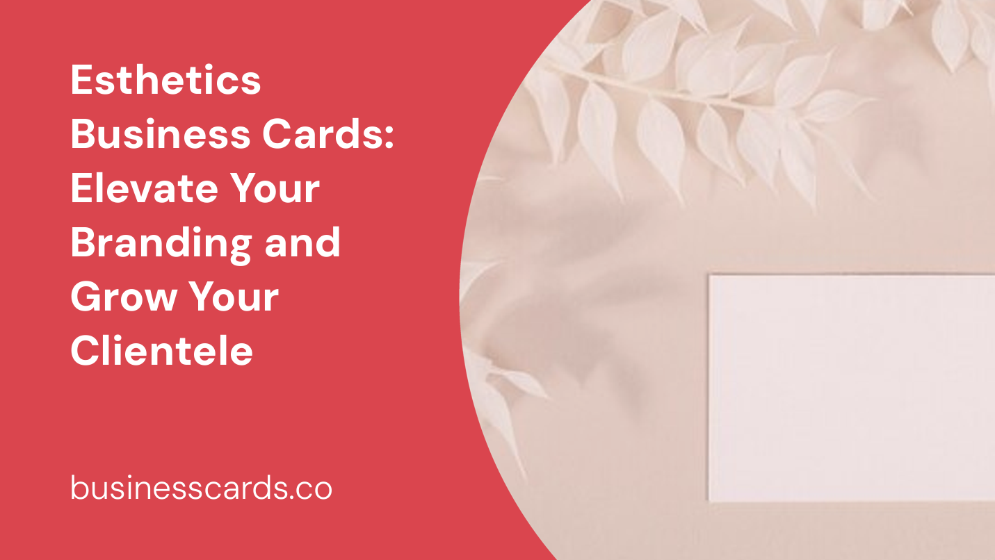 esthetics business cards elevate your branding and grow your clientele