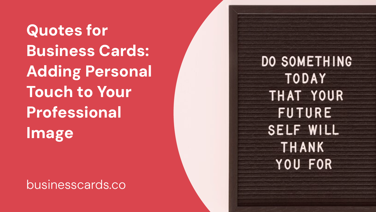 quotes for business cards adding personal touch to your professional image