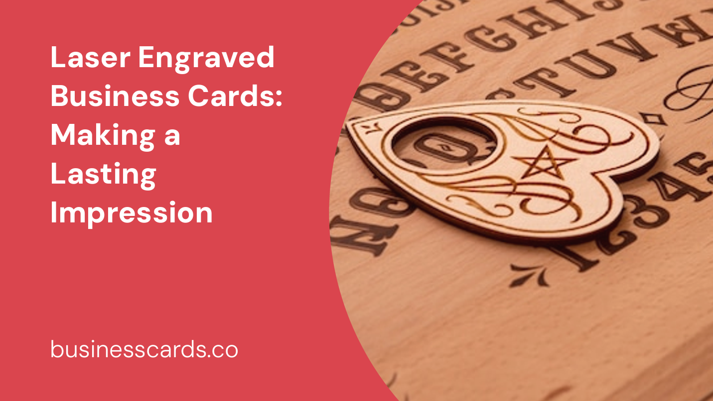 laser engraved business cards making a lasting impression