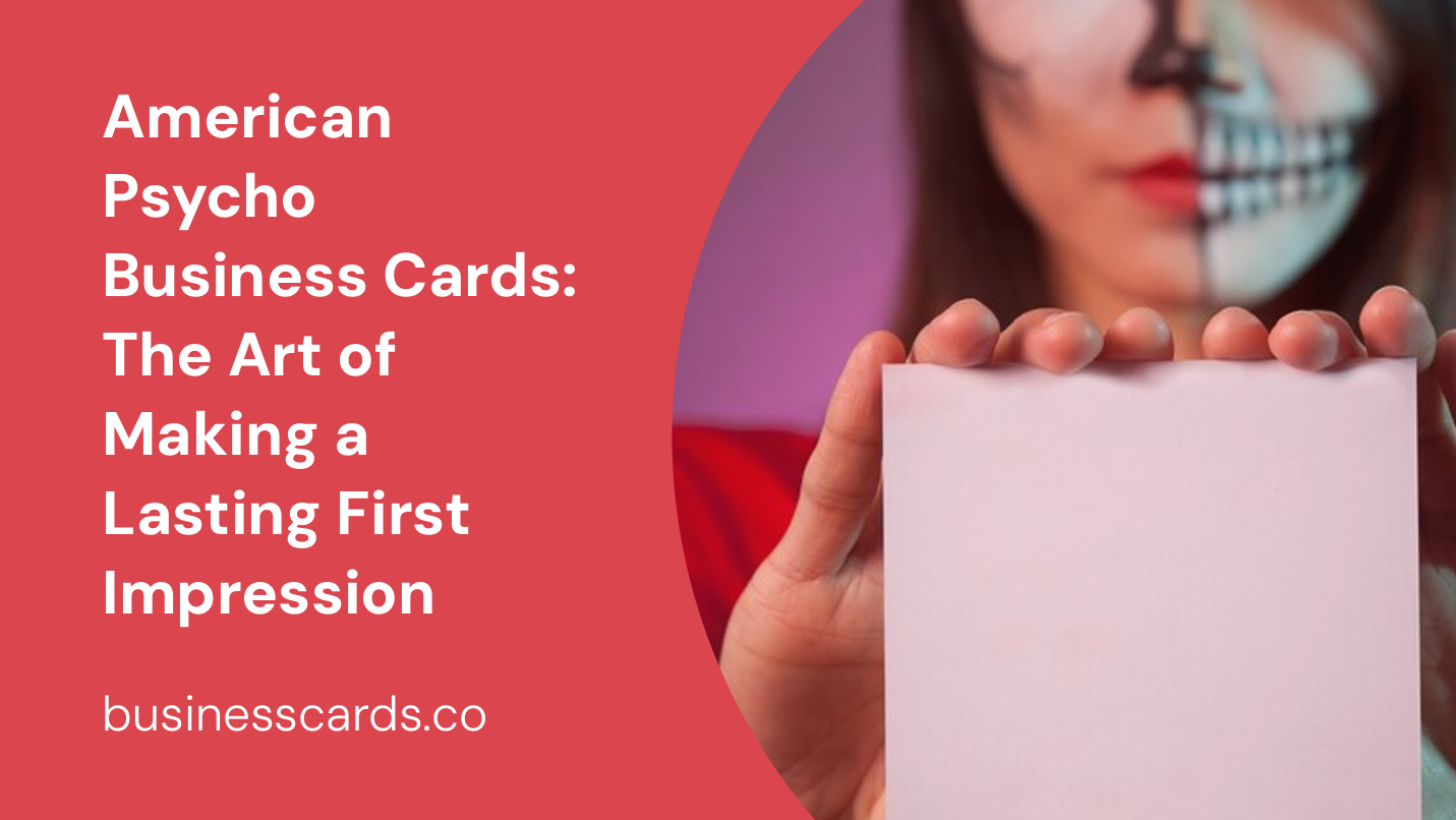 american psycho business cards the art of making a lasting first impression