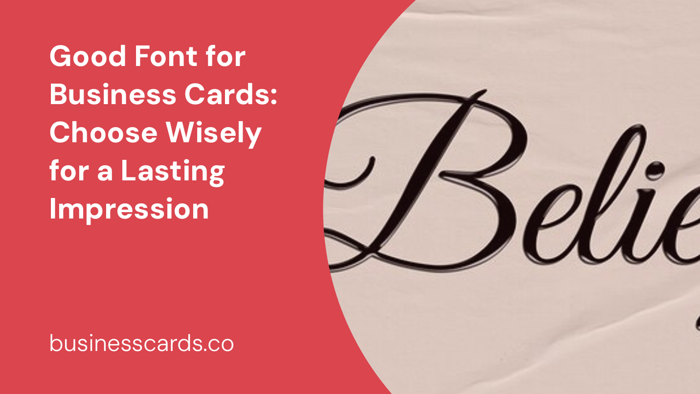 good font for business cards choose wisely for a lasting impression