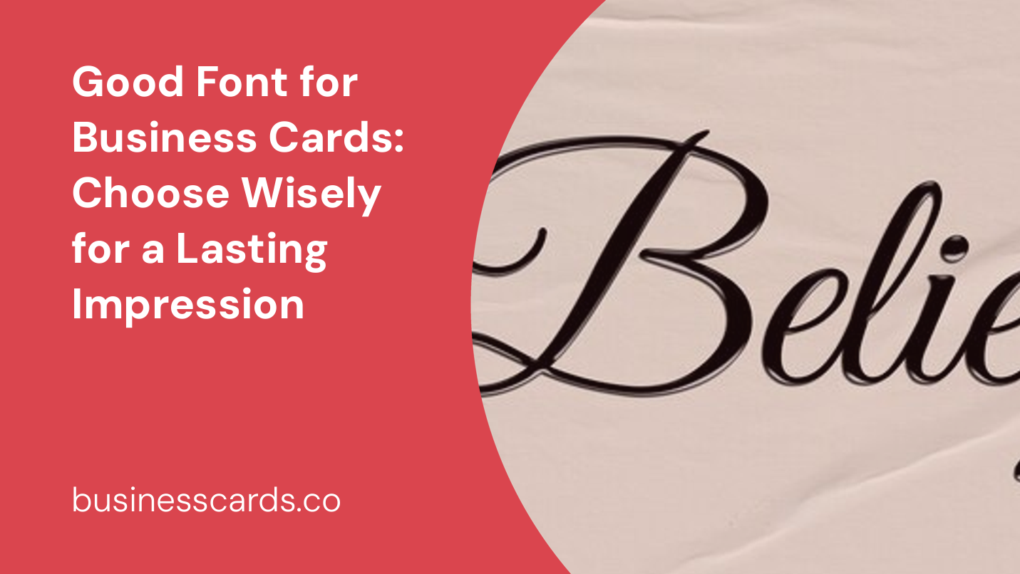 Good Font For Business Cards Choose Wisely For A Lasting Impression 