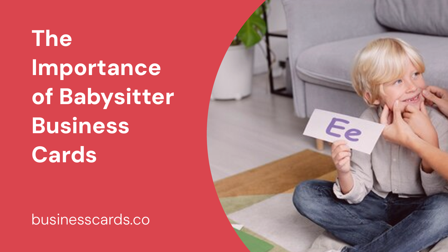 the importance of babysitter business cards