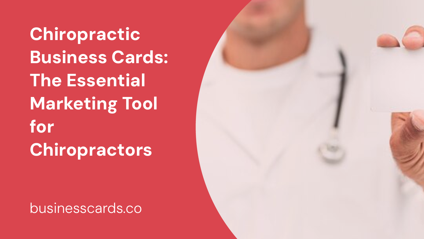 chiropractic business cards the essential marketing tool for chiropractors