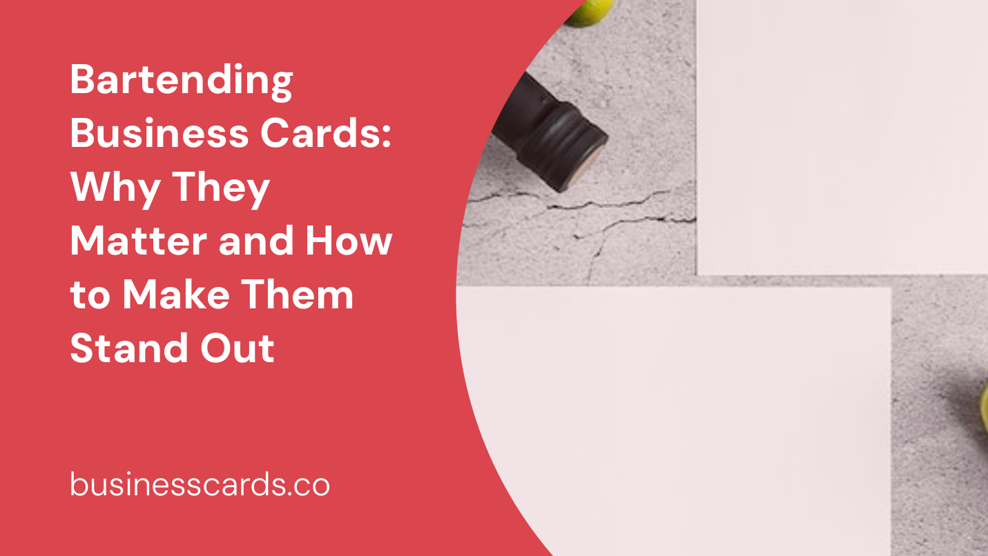 bartending business cards why they matter and how to make them stand out