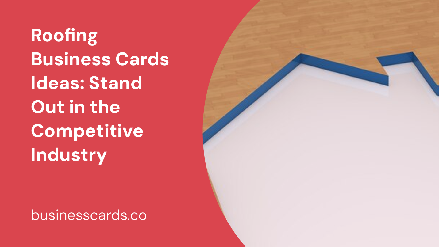 roofing business cards ideas stand out in the competitive industry