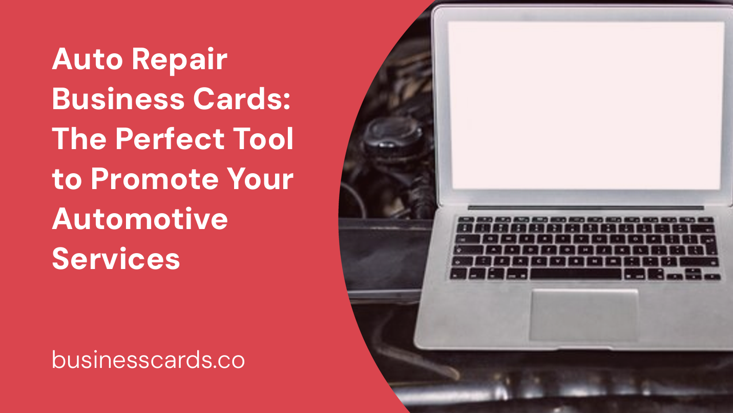 auto repair business cards the perfect tool to promote your automotive services