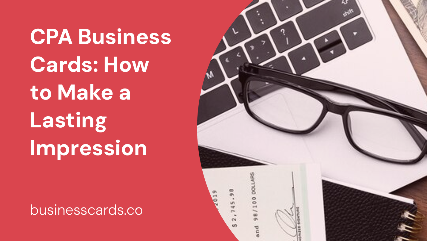 cpa business cards how to make a lasting impression