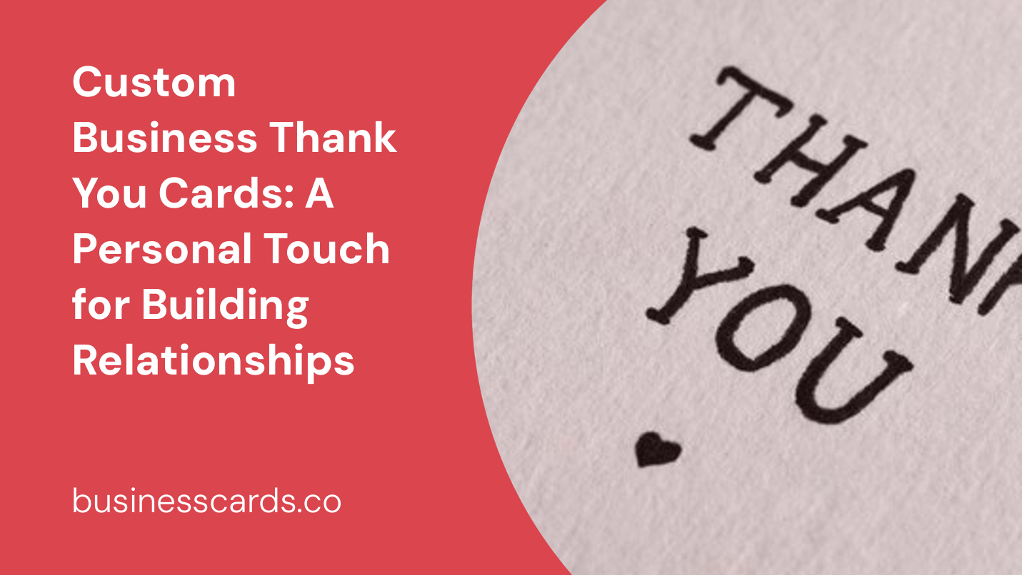 custom business thank you cards a personal touch for building relationships