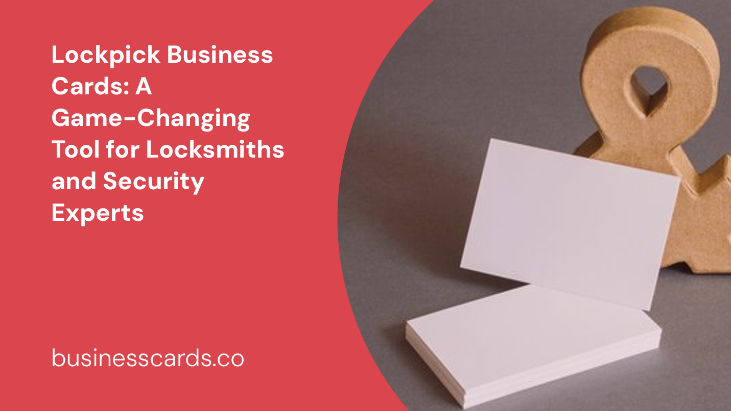 lockpick business cards a game-changing tool for locksmiths and security experts