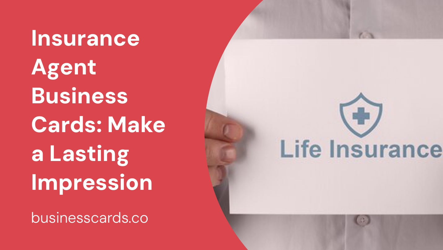 insurance agent business cards make a lasting impression