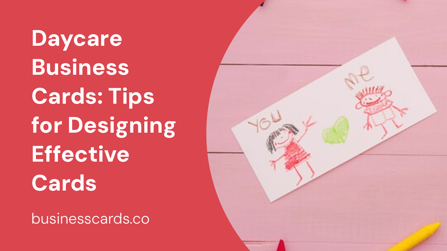 daycare business cards tips for designing effective cards