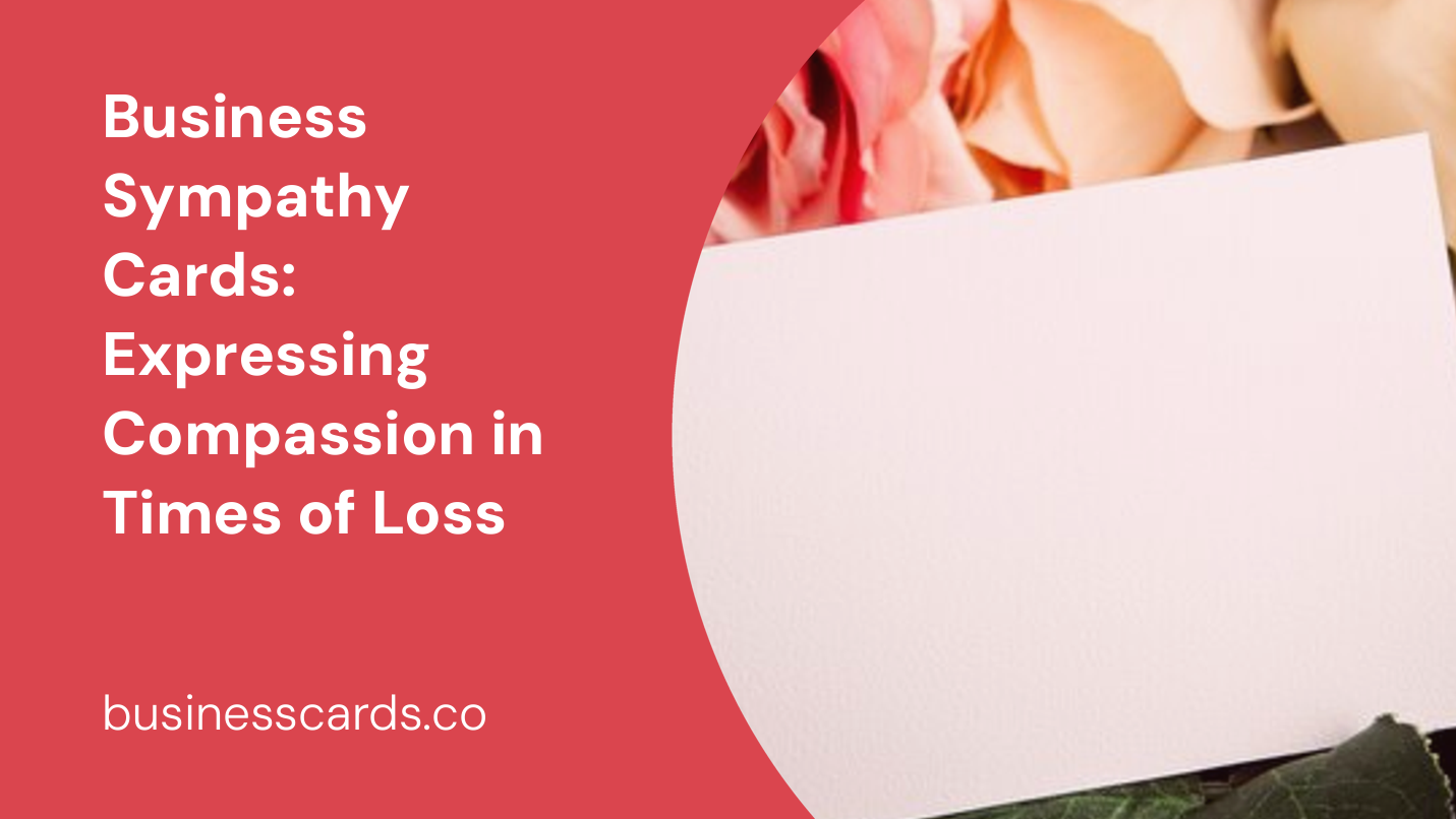 business sympathy cards expressing compassion in times of loss
