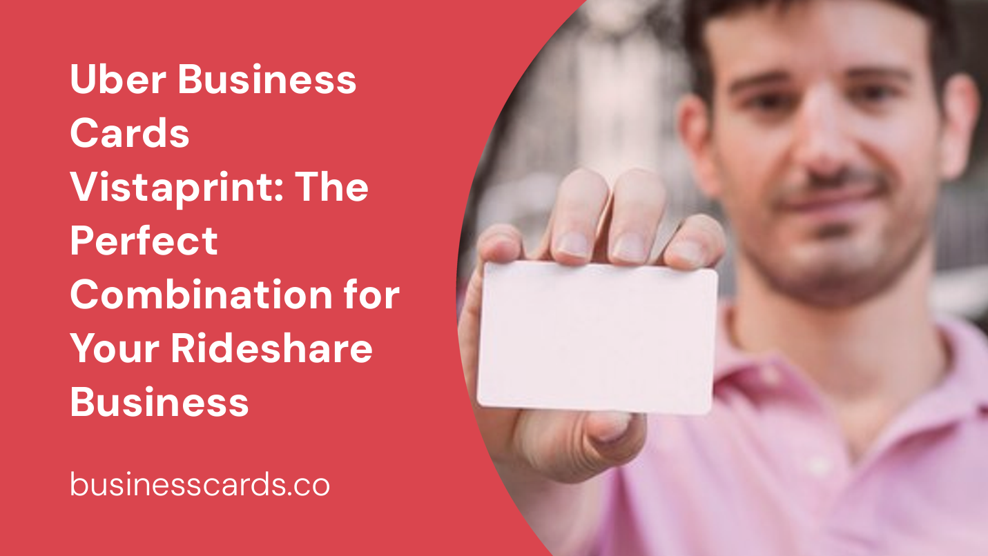 uber business cards vistaprint the perfect combination for your rideshare business