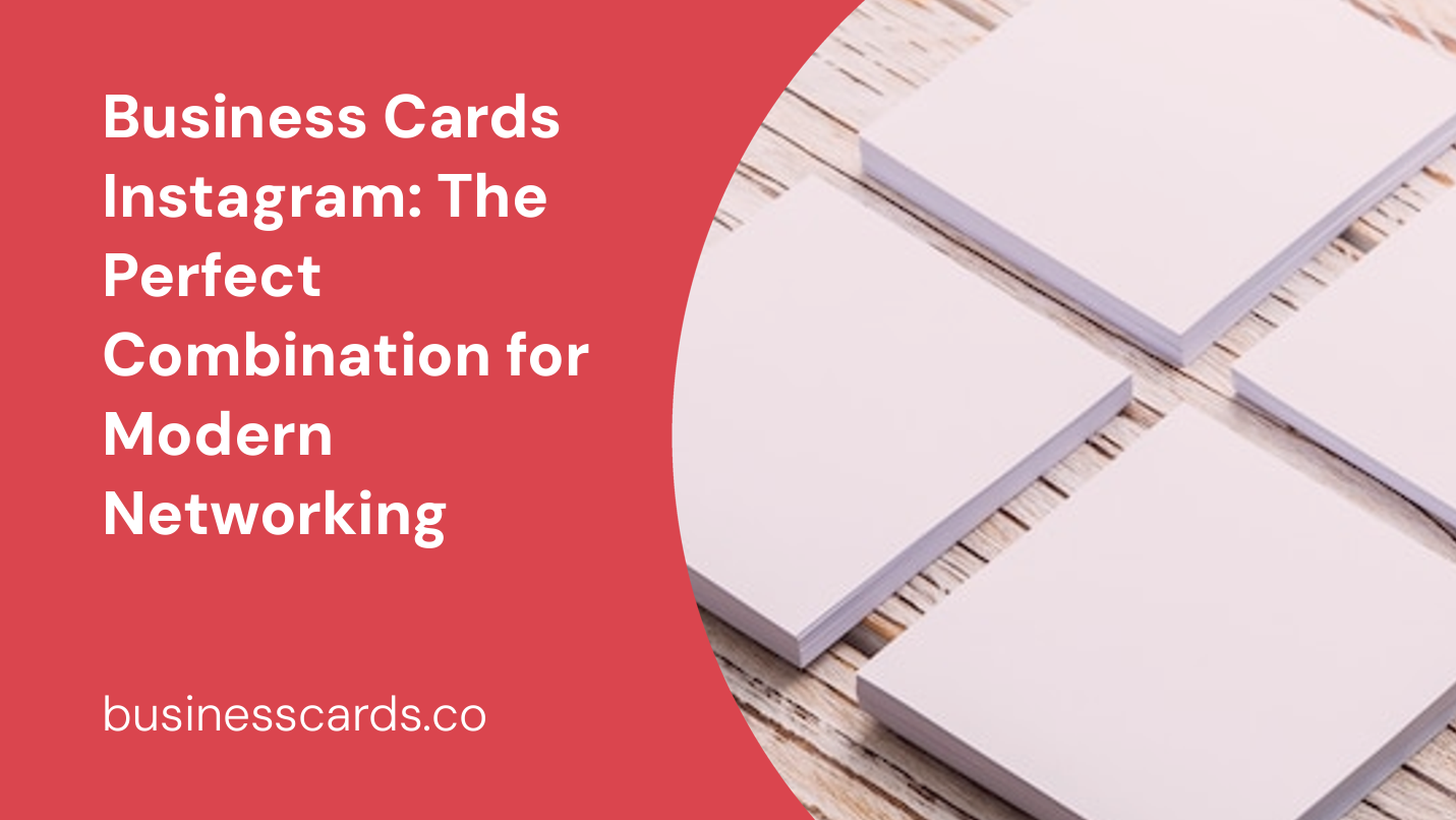 business cards instagram the perfect combination for modern networking