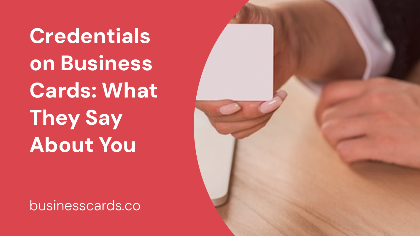 credentials on business cards what they say about you