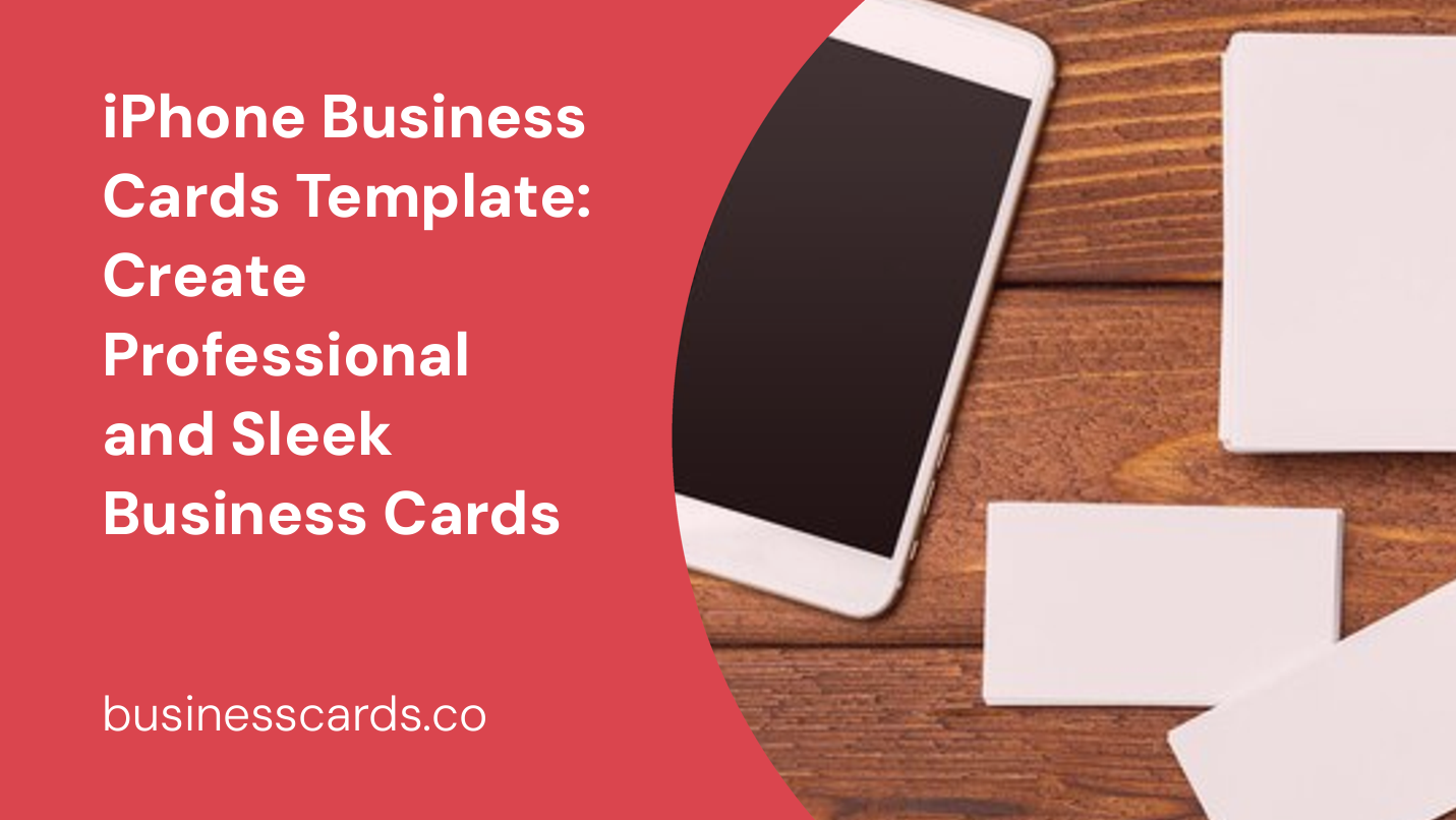 iphone business cards template create professional and sleek business cards