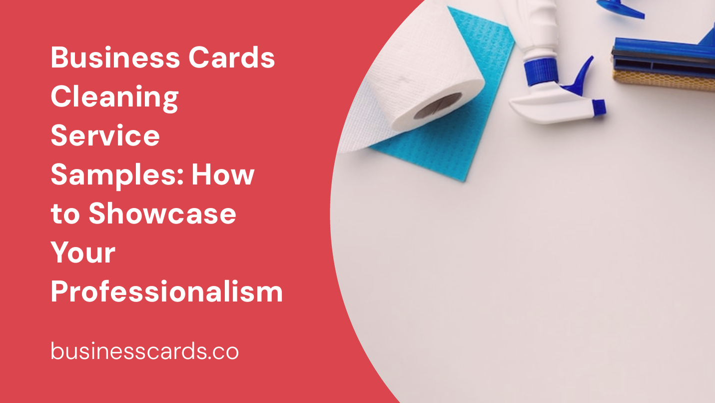 business cards cleaning service samples how to showcase your professionalism