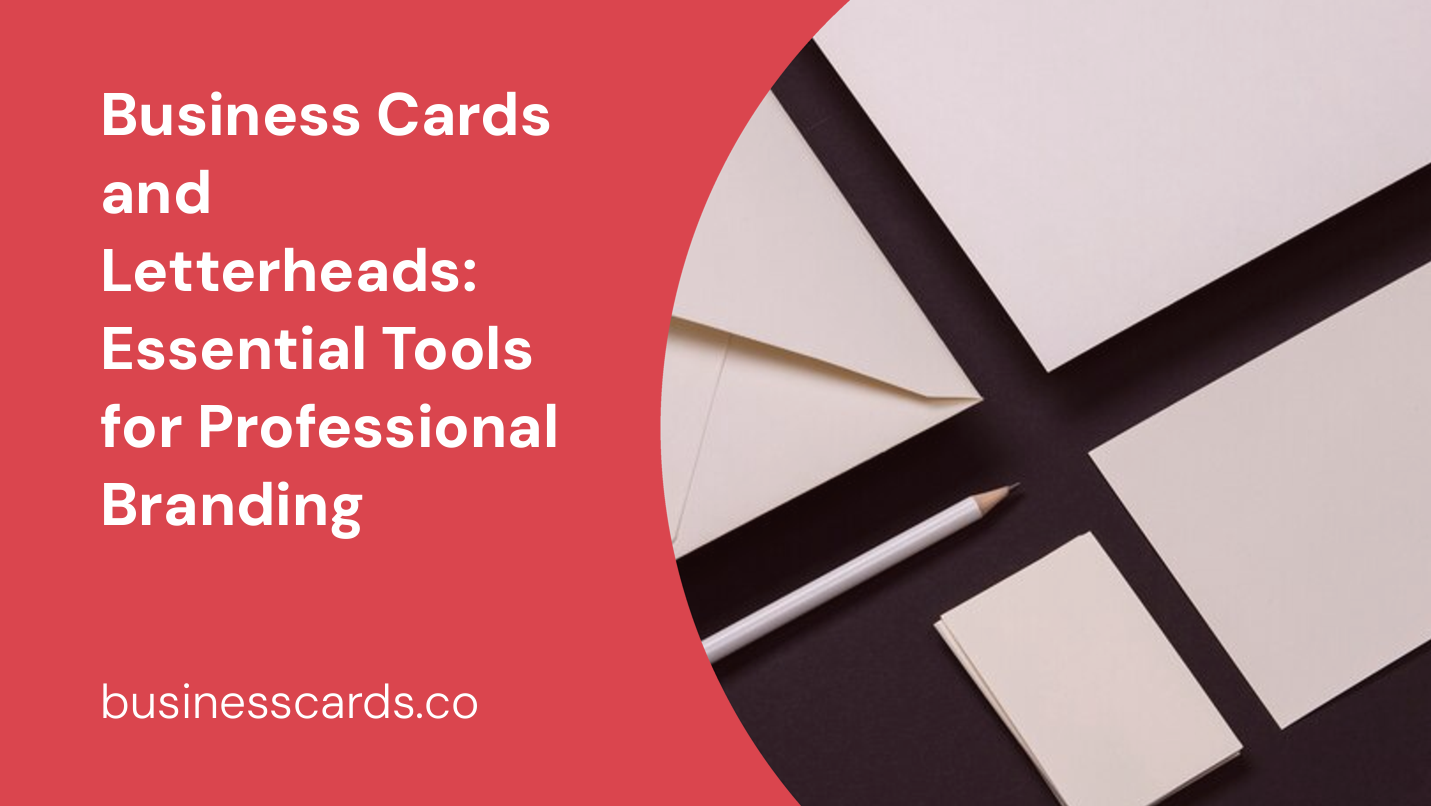 business cards and letterheads essential tools for professional branding