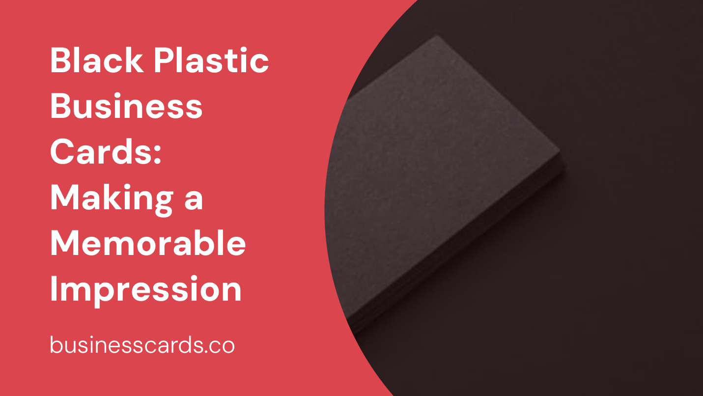 black plastic business cards making a memorable impression