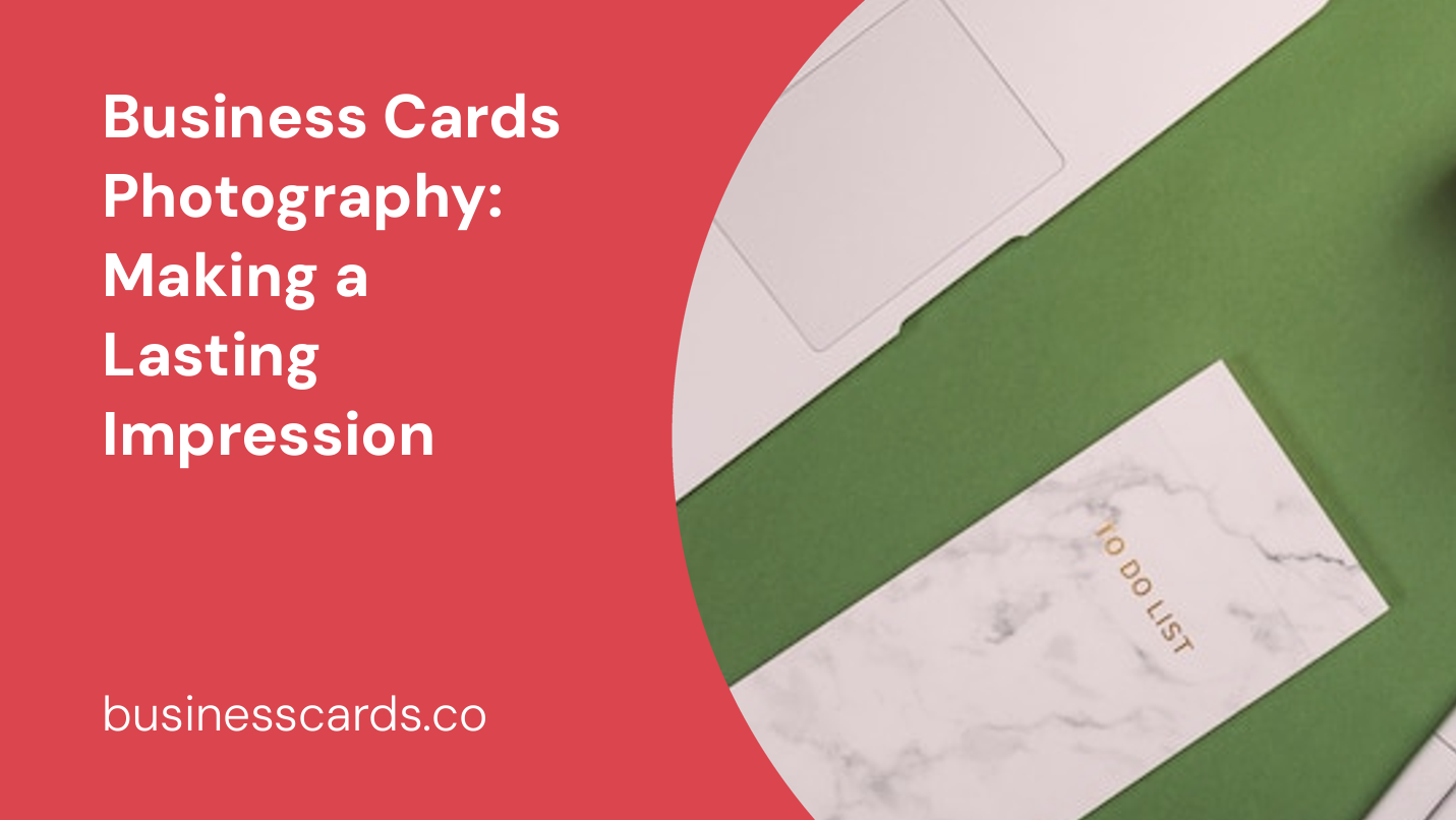 business cards photography making a lasting impression