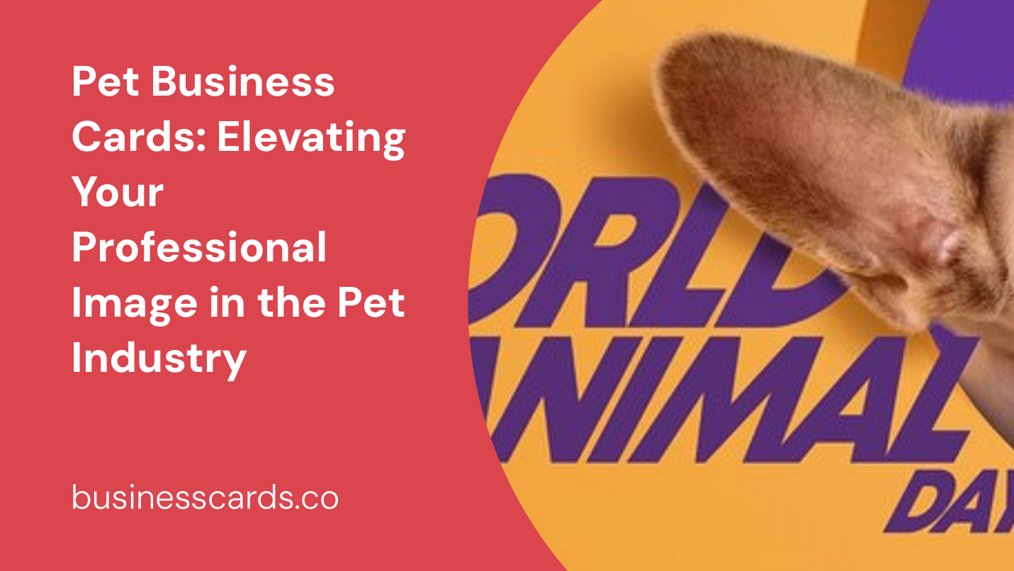 pet business cards elevating your professional image in the pet industry