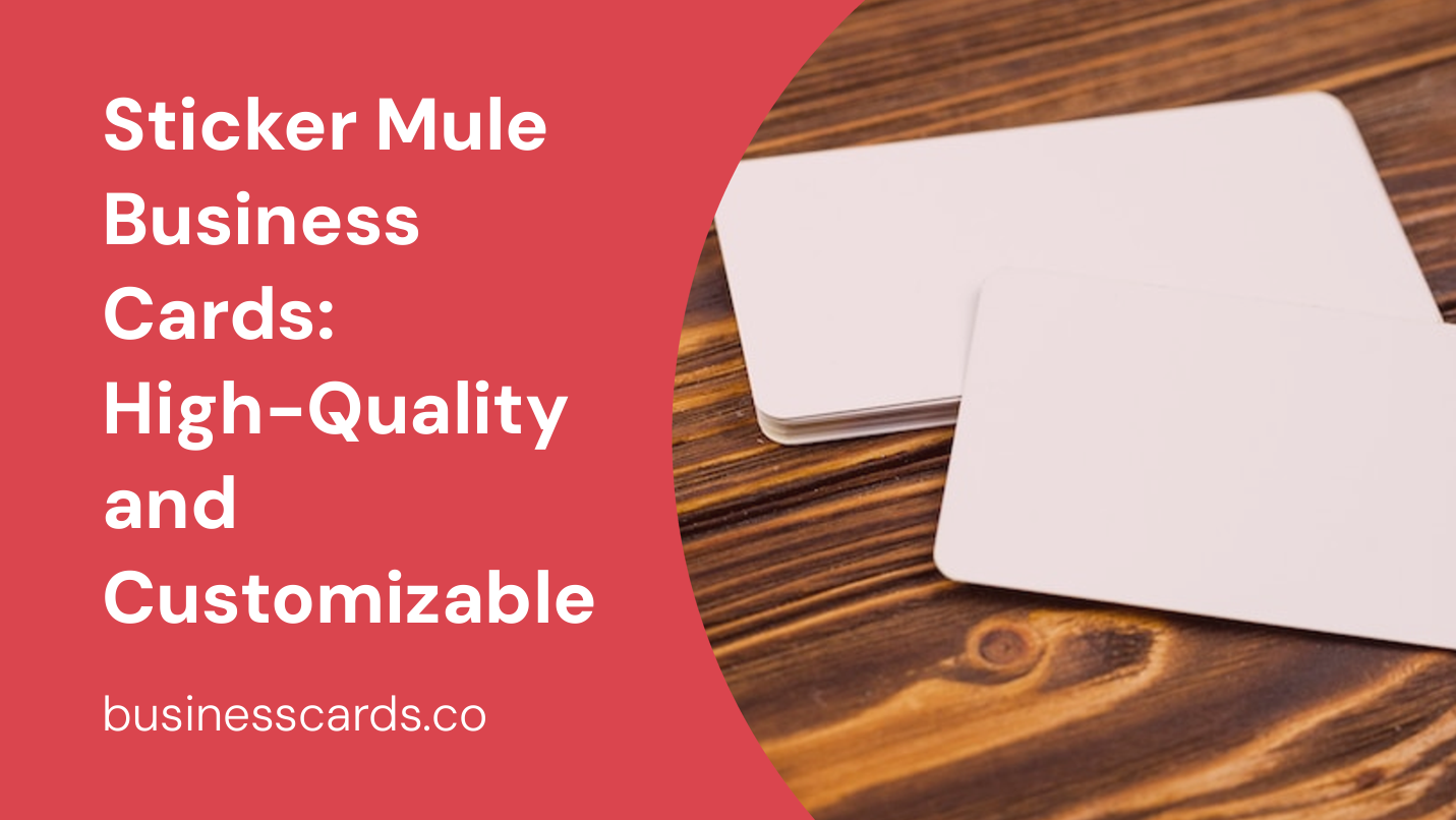 sticker mule business cards high-quality and customizable