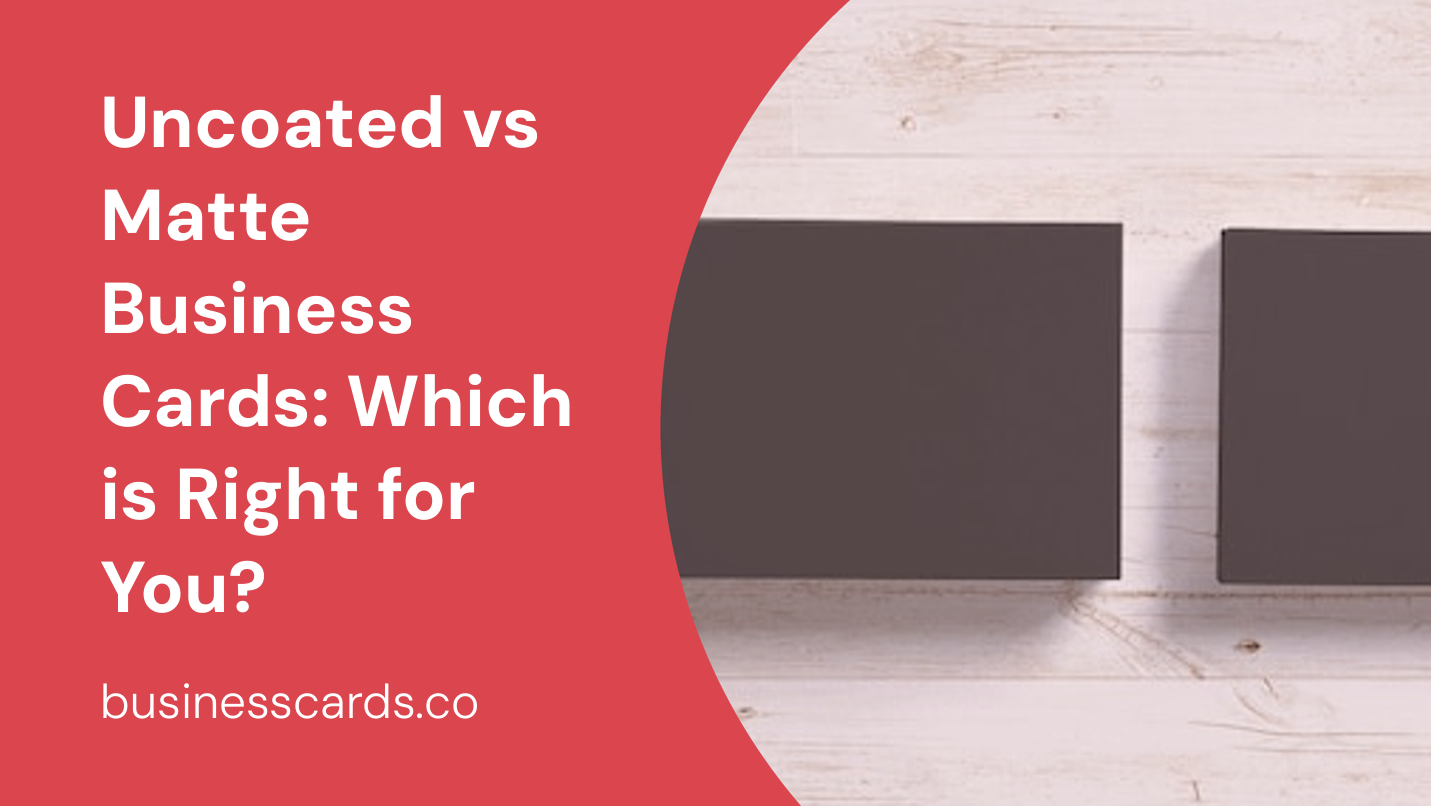 uncoated vs matte business cards which is right for you 