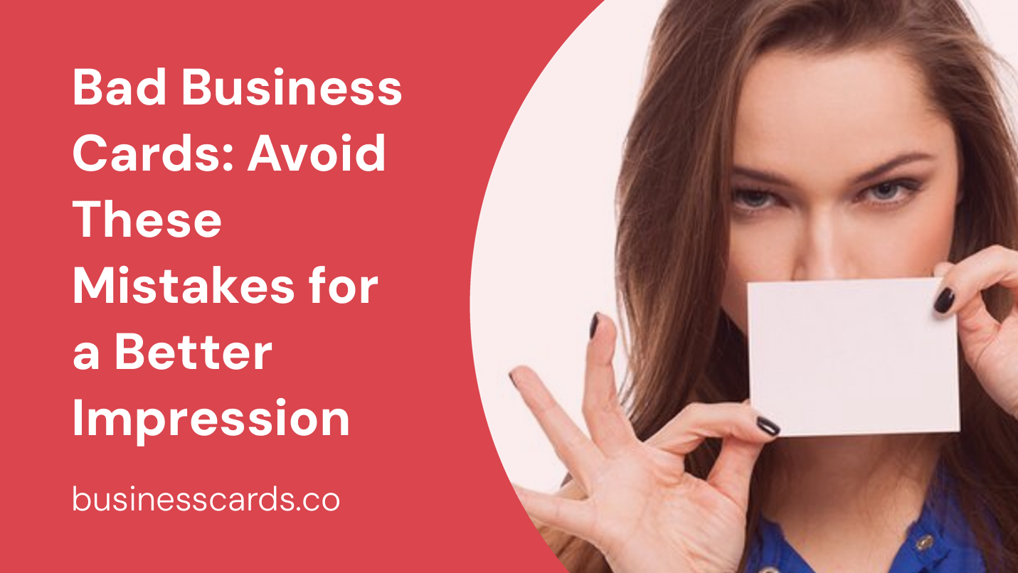 bad business cards avoid these mistakes for a better impression