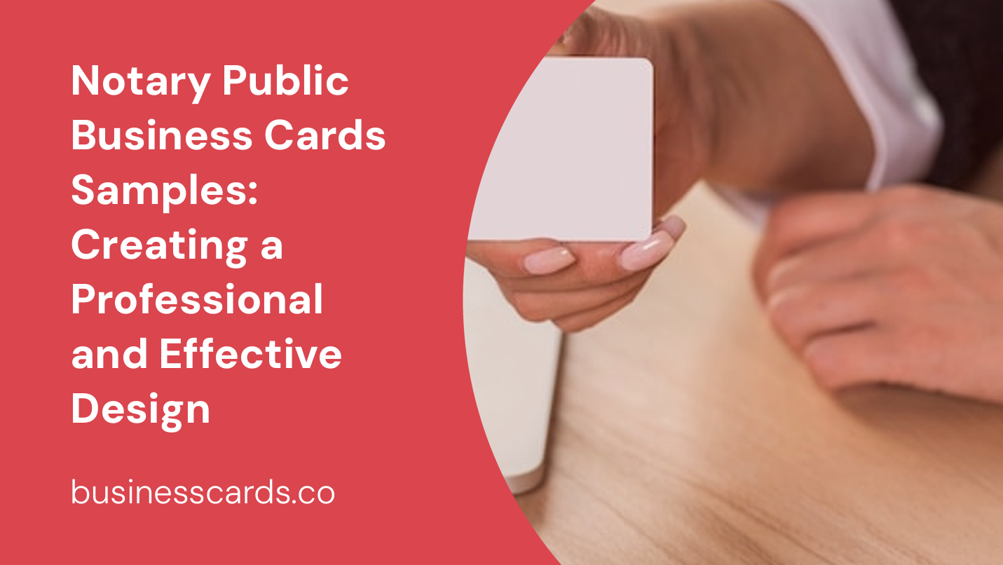notary public business cards samples creating a professional and effective design