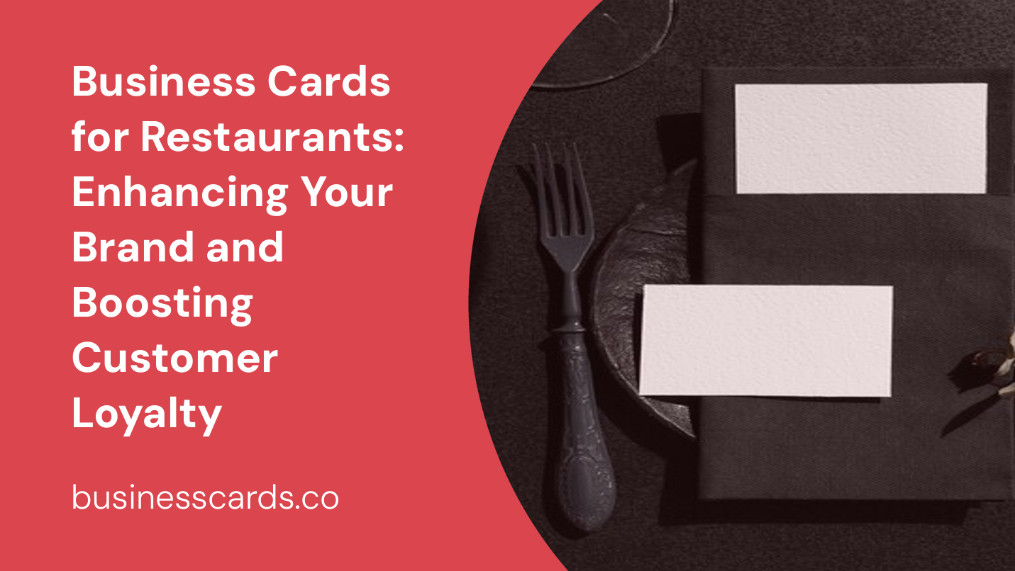 business cards for restaurants enhancing your brand and boosting customer loyalty