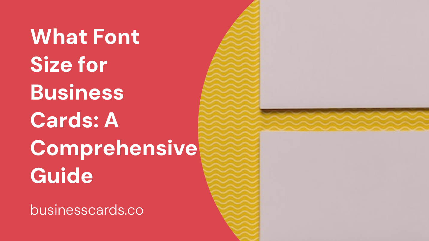 What Font Size For Business Cards A Comprehensive Guide BusinessCards