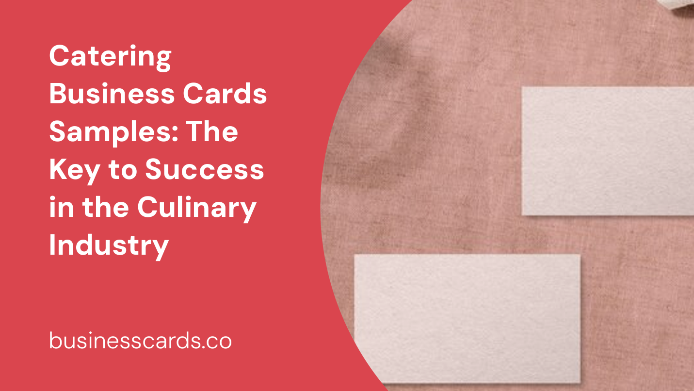 catering business cards samples the key to success in the culinary industry