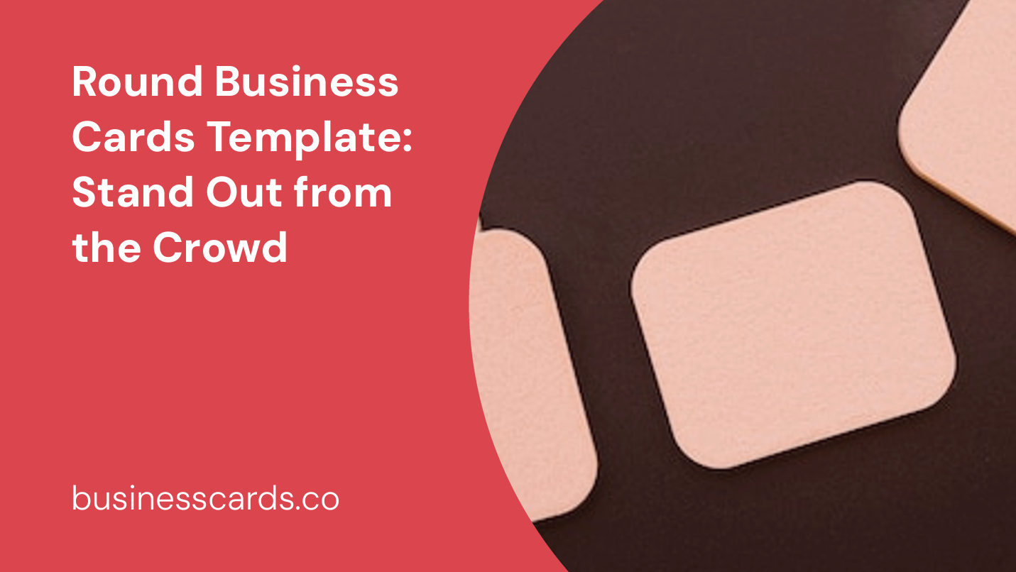 round business cards template stand out from the crowd