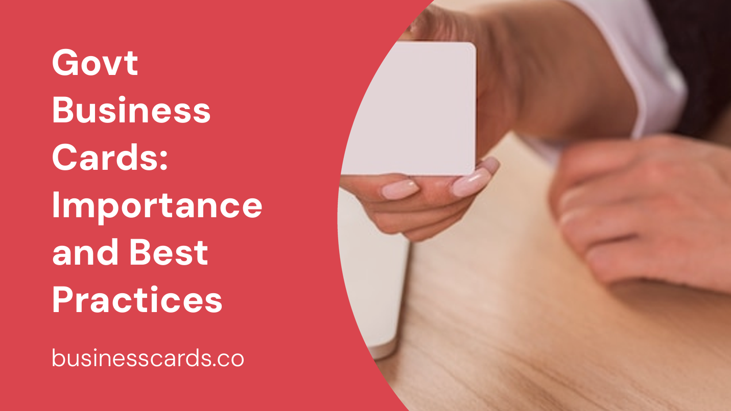 govt business cards importance and best practices