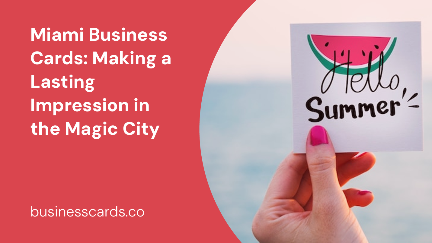miami business cards making a lasting impression in the magic city