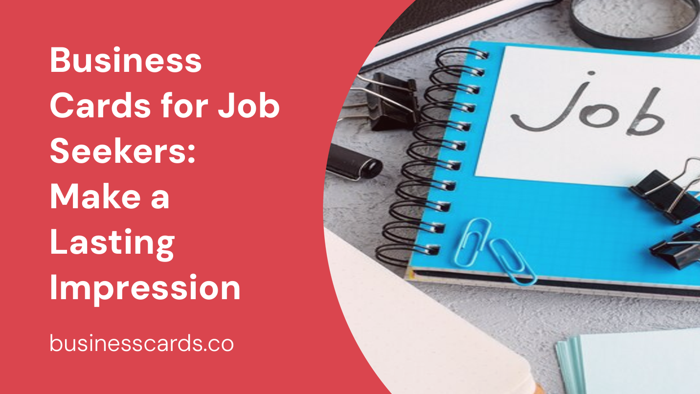 business cards for job seekers make a lasting impression