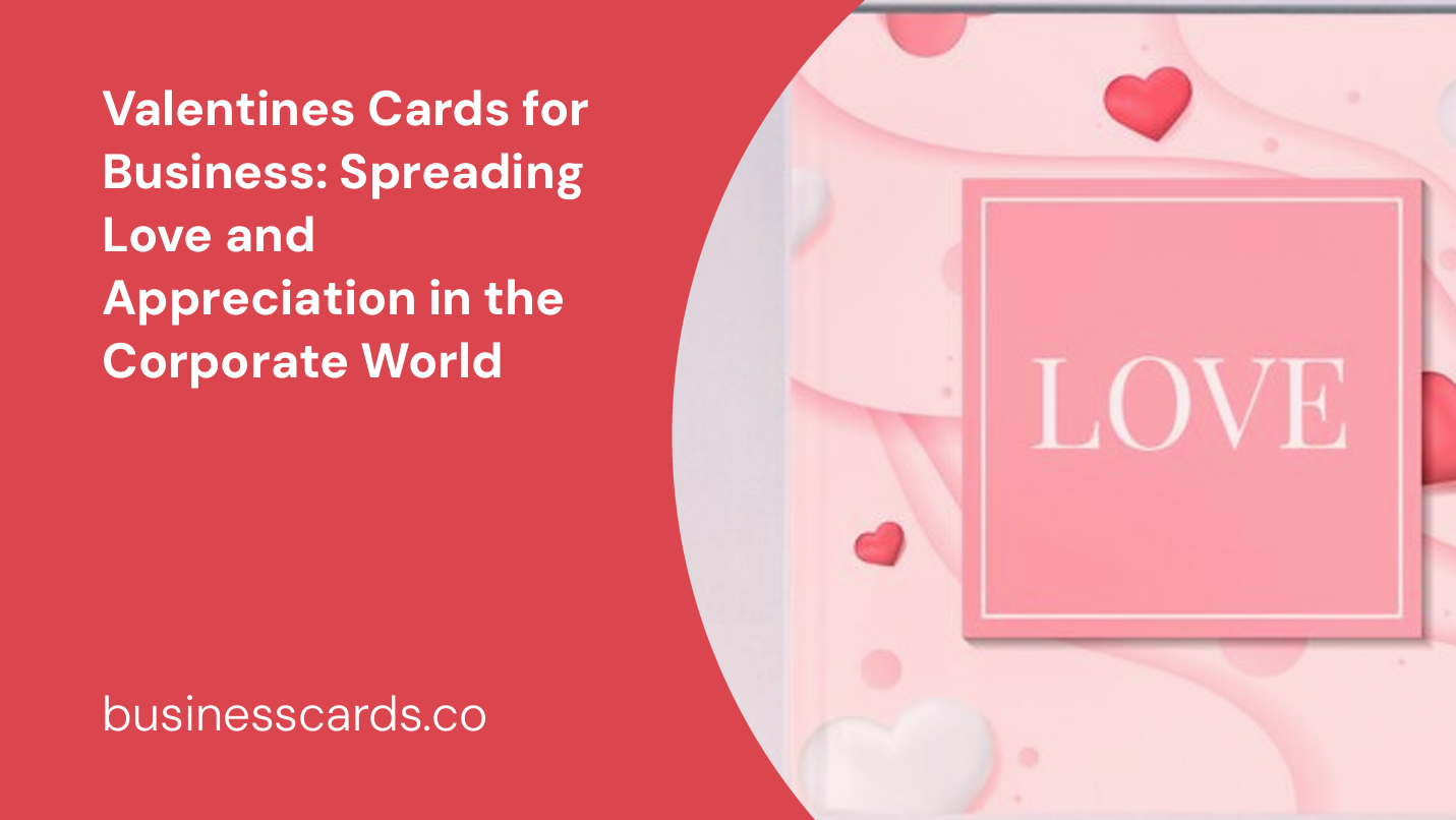 valentines cards for business spreading love and appreciation in the corporate world