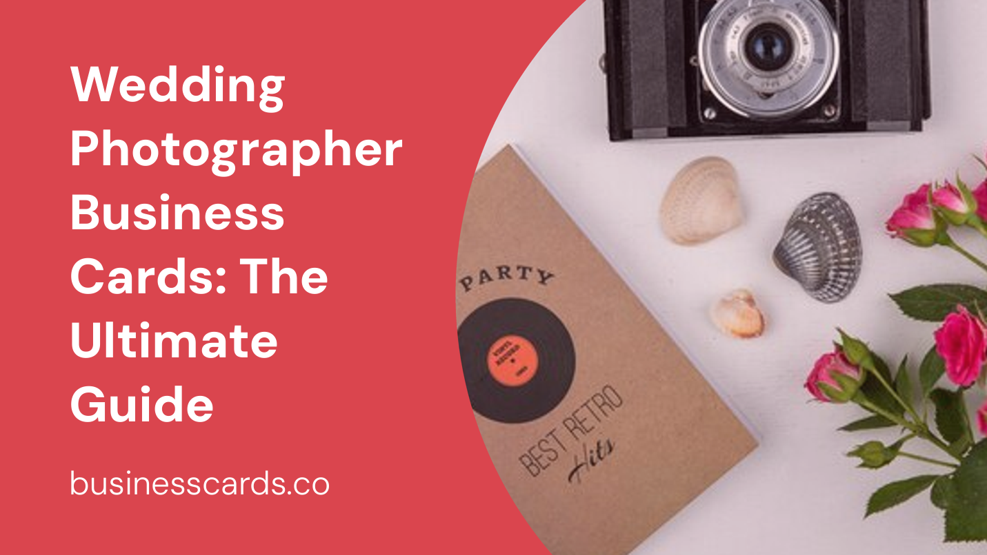 wedding photographer business cards the ultimate guide
