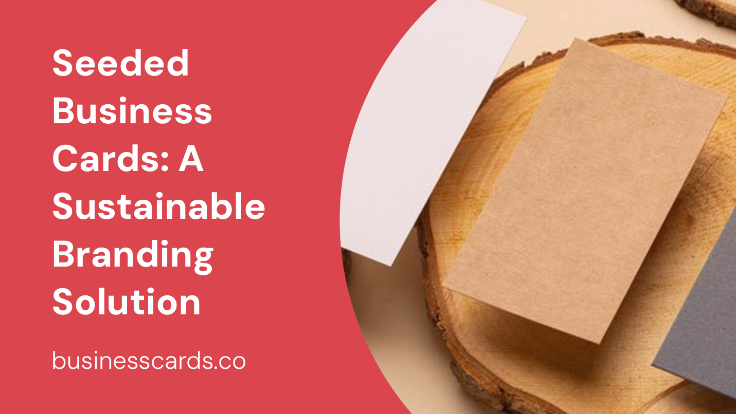 seeded business cards a sustainable branding solution