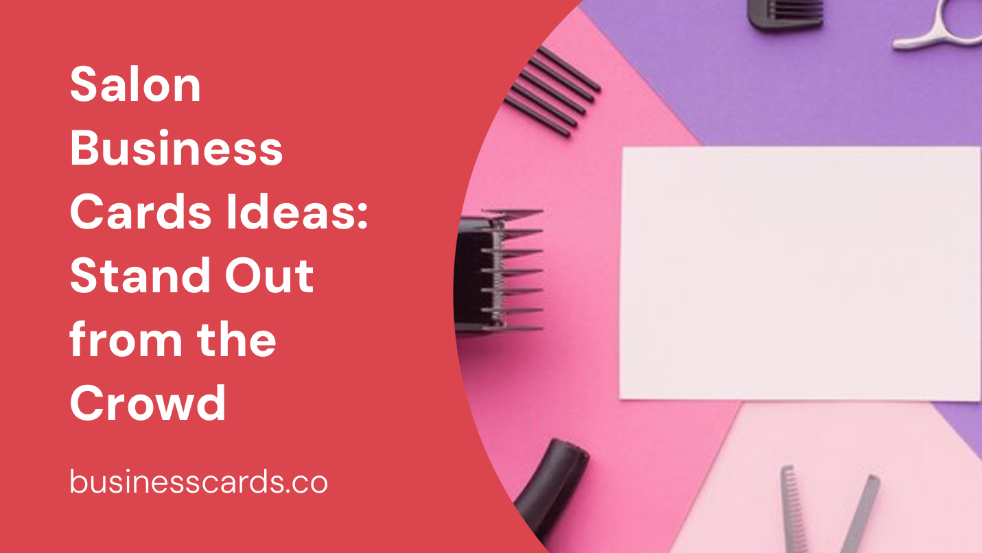 salon business cards ideas stand out from the crowd