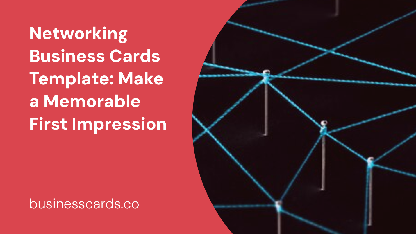 networking business cards template make a memorable first impression