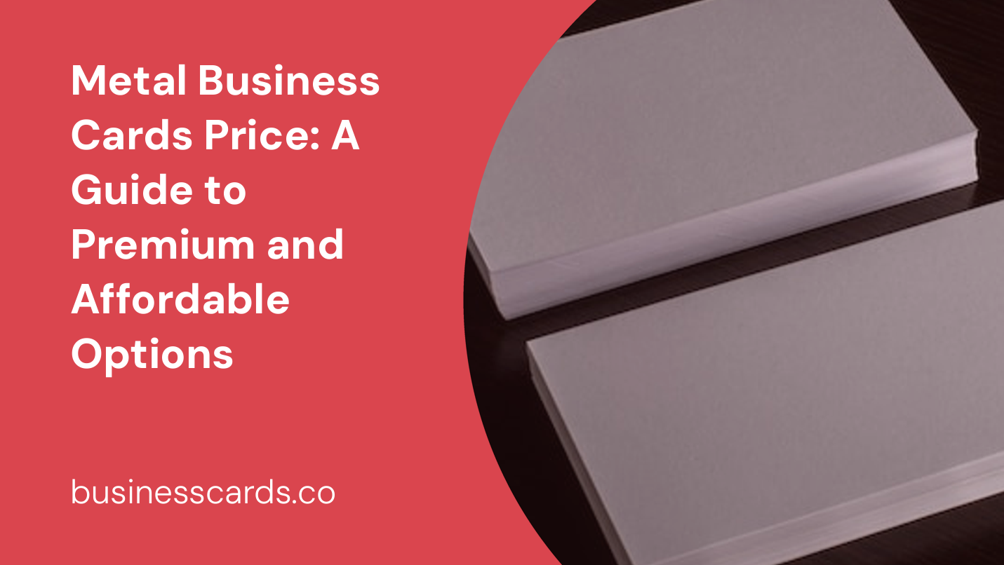 metal business cards price a guide to premium and affordable options