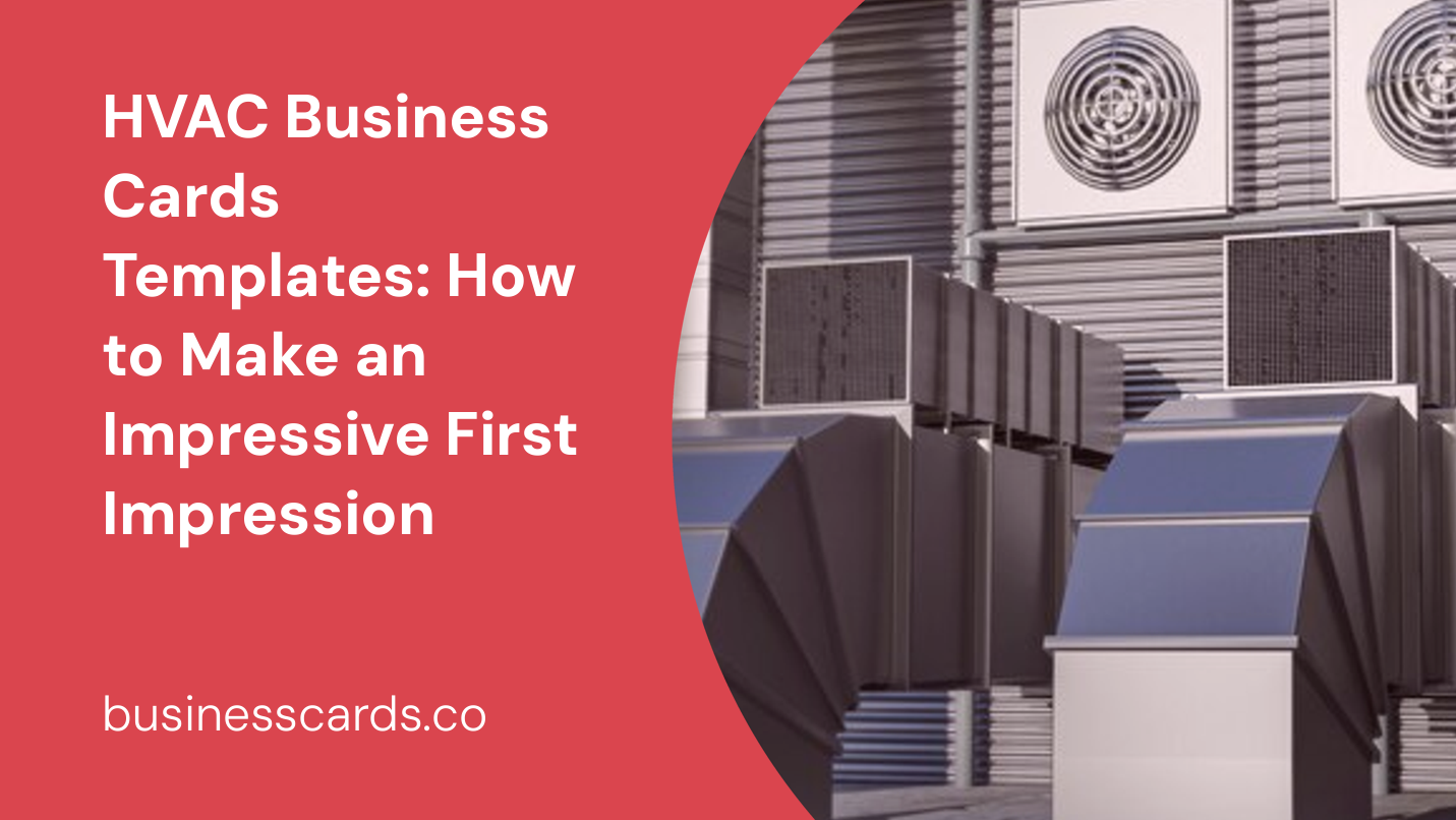 hvac business cards templates how to make an impressive first impression